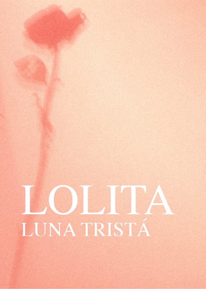 Lolita - by Luna Tristá